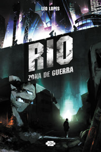 RIO: Zona de Guerra (español) - Leo Lopes - E-Book