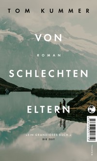 Von schlechten Eltern - Tom Kummer - E-Book