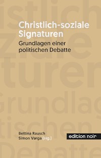 Christlich-soziale Signaturen -  - E-Book