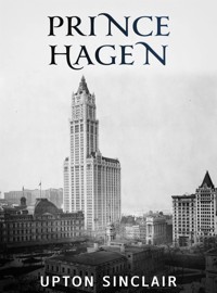 Prince Hagen - Upton Sinclair - E-Book