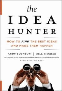 The Idea Hunter - Andy Boynton - E-Book