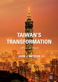 Taiwan's Transformation - John J. Metzler - E-Book