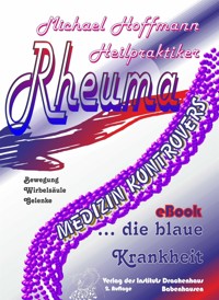 Rheuma - die blaue Krankheit - Michael Hoffmann - E-Book