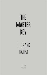 The Master Key - L. Frank Baum - E-Book