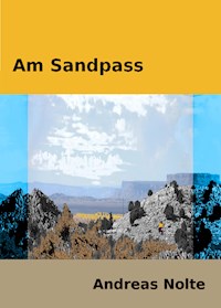 Am Sandpass - Andreas Nolte - E-Book