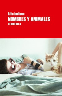 Nombres y animales - Rita Indiana - E-Book