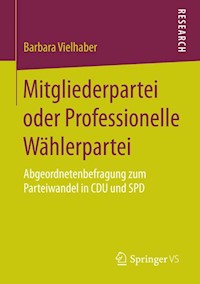 Mitgliederpartei oder Professionelle Wählerpartei - Barbara Vielhaber - E-Book