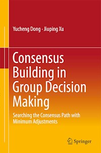 Consensus Building in Group Decision Making - Yucheng Dong - E-Book