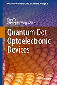 Quantum Dot Optoelectronic Devices -  - E-Book