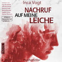 Nachruf auf meine Leiche - Travis, Band 1 (ungekürzt) - Inca Vogt - Hörbuch