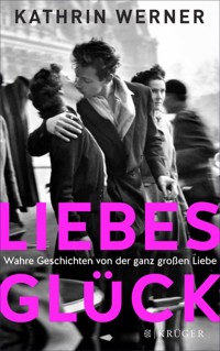 Liebesglück - Kathrin Werner - E-Book