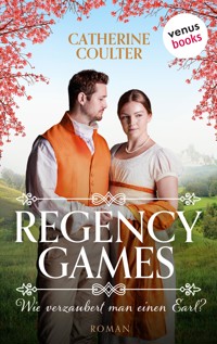 Regency Games - Wie verzaubert man einen Earl? - Catherine Coulter - E-Book