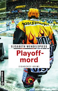Playoffmord - Elisabeth Wendelspiess - E-Book