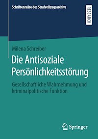 Die Antisoziale Persönlichkeitsstörung - Milena Schreiber - E-Book