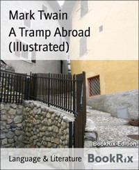 A Tramp Abroad (Illustrated) - Mark Twain - E-Book