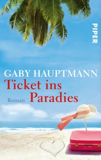 Ticket ins Paradies - Gaby Hauptmann - E-Book