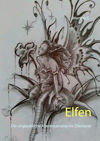 Elfen - Martina K. - E-Book