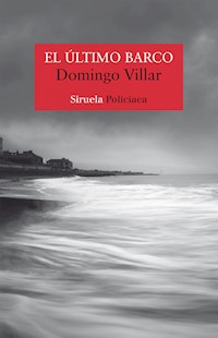 El último barco - Domingo Villar - E-Book