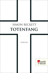 Totenfang - Simon Beckett - E-Book