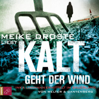 Kalt geht der Wind - Inka Luhmann ermittelt im Sauerland (gekürzt) - Oliver Welter - Hörbuch