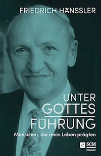Unter Gottes Führung - Friedrich Hänssler - E-Book