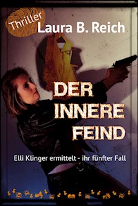 Der innere Feind - Laura B. Reich - E-Book
