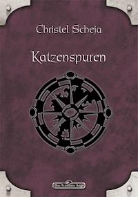 DSA 7: Katzenspuren - Christel Scheja - E-Book