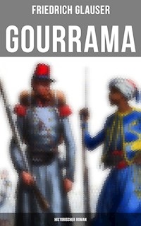 Gourrama: Historischer Roman - Friedrich Glauser - E-Book