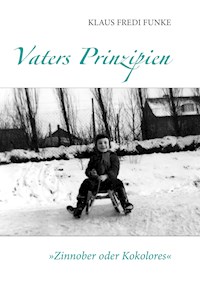 Vaters Prinzipien - Klaus Funke - E-Book