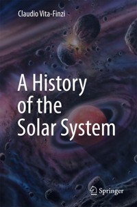 A History of the Solar System - Claudio Vita-Finzi - E-Book