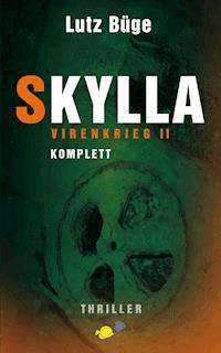 Skylla - Virenkrieg II - Lutz Büge - E-Book