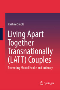 Living Apart Together Transnationally (LATT) Couples - Rashmi Singla - E-Book