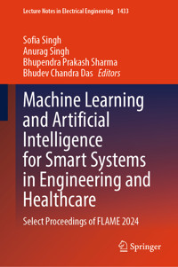 Machine Learning and Artificial Intelligence for Smart Systems in Engineering and Healthcare -  - E-Book