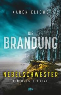 Die Brandung – Nebelschwester - Karen Kliewe - E-Book