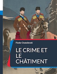 Le Crime et le châtiment - Fiodor Dostoïevski - E-Book