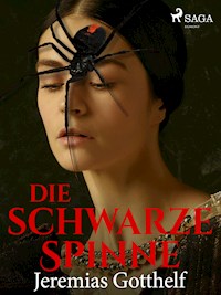 Die schwarze Spinne - Jeremias Gotthelf - E-Book + Hörbuch