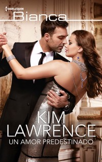 Un amor predestinado - Kim Lawrence - E-Book