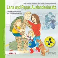 Lena und Papas Auslandseinsatz - Peter Wendl - E-Book