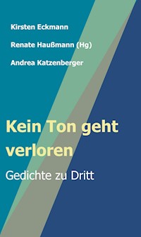 Kein Ton geht verloren - Renate Haußmann - E-Book
