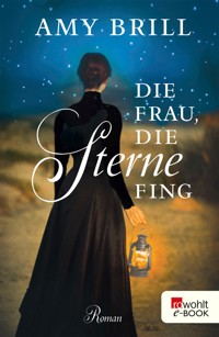 Die Frau, die Sterne fing - Amy Brill - E-Book