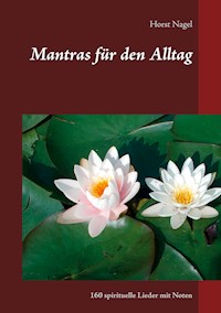 Mantras für den Alltag - Horst Nagel - E-Book