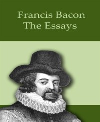 The Essays - Francis Bacon - E-Book