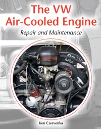 The VW Air-Cooled Engine - Ken Cservenka - E-Book