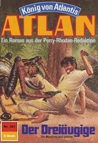Atlan 381: Der Dreiäugige - Horst Hoffmann - E-Book