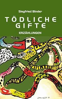 Tödliche Gifte - Siegfried Binder - E-Book