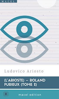L’Arioste – Roland furieux (tome2) - Ludovico Ariosto e Torquato Tasso - E-Book