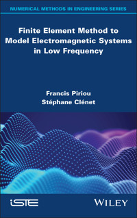 Finite Element Method to Model Electromagnetic Systems in Low Frequency - - E-Book