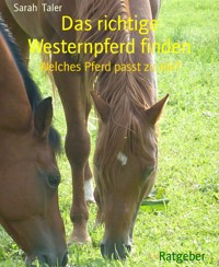 Das richtige Westernpferd finden - Sarah Taler - E-Book