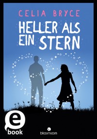 Heller als ein Stern - Celia Bryce - E-Book