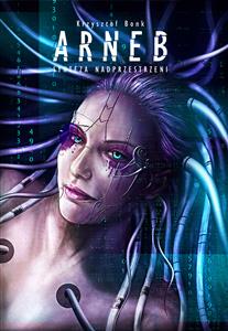 Arneb. Synteza nadprzestrzeni - Krzysztof Bonk - E-Book